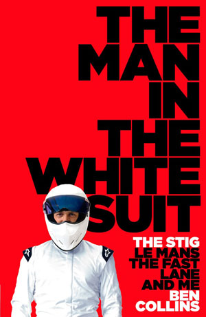 Человек в белом комбинезоне: Стиг, Ле-Ман, Фаст Лейн и я / The man in the white suit: The Stig, Le Mans, the Fast Lane and Me.